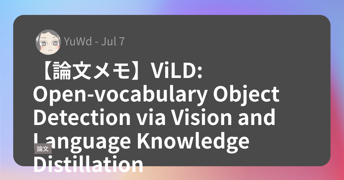 vild-open-vocabulary-object-detection-via-vision-and-language